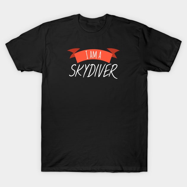 I am a skydiver T-Shirt by maxcode